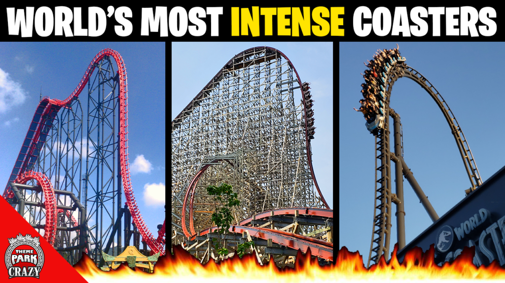 NEW SCRIPT: Top 10 World’s Most INTENSE Roller Coasters - Theme Park Crazy